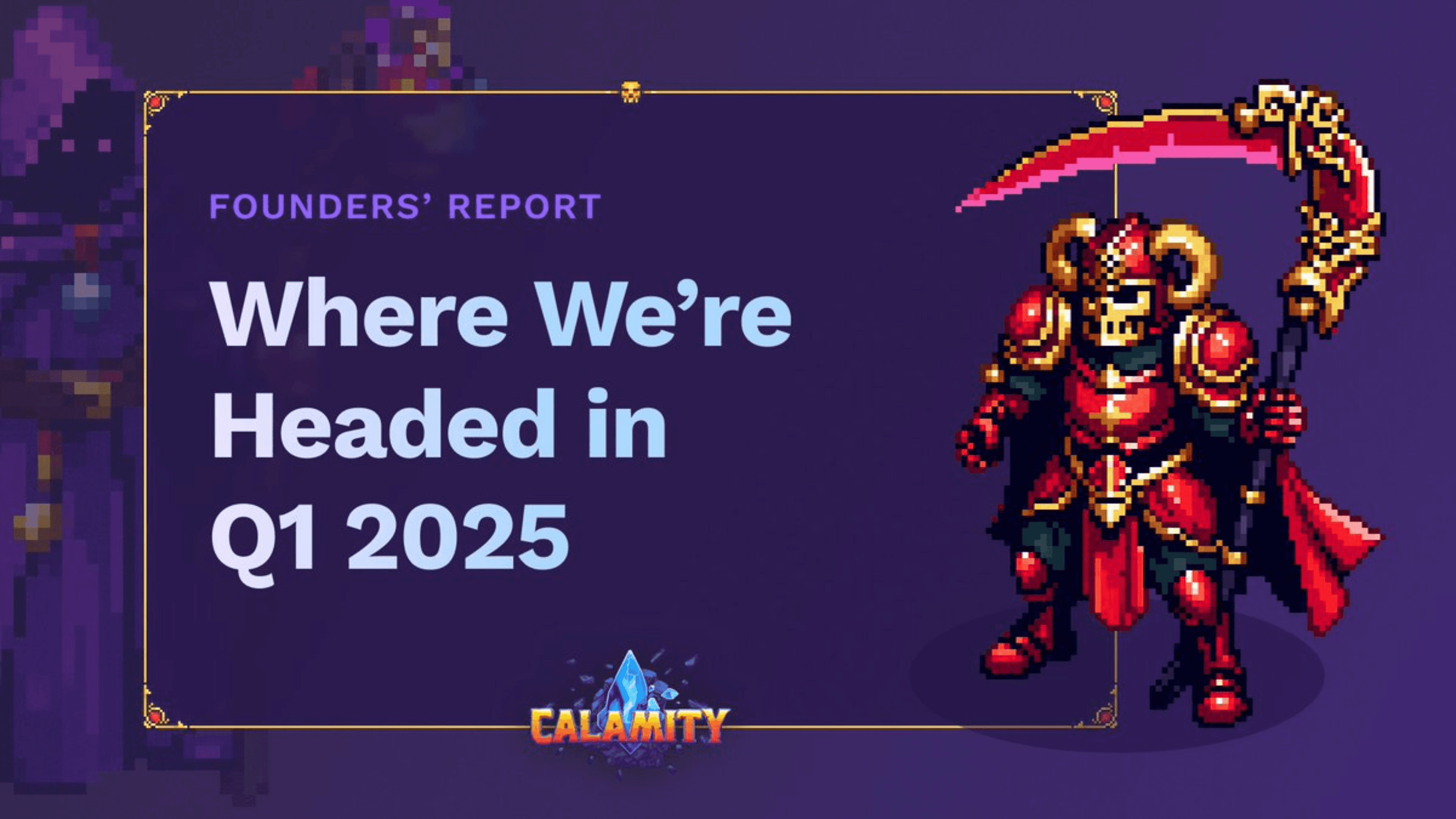 Calamity Q1 2025 Plans and Artifact NFT Updates