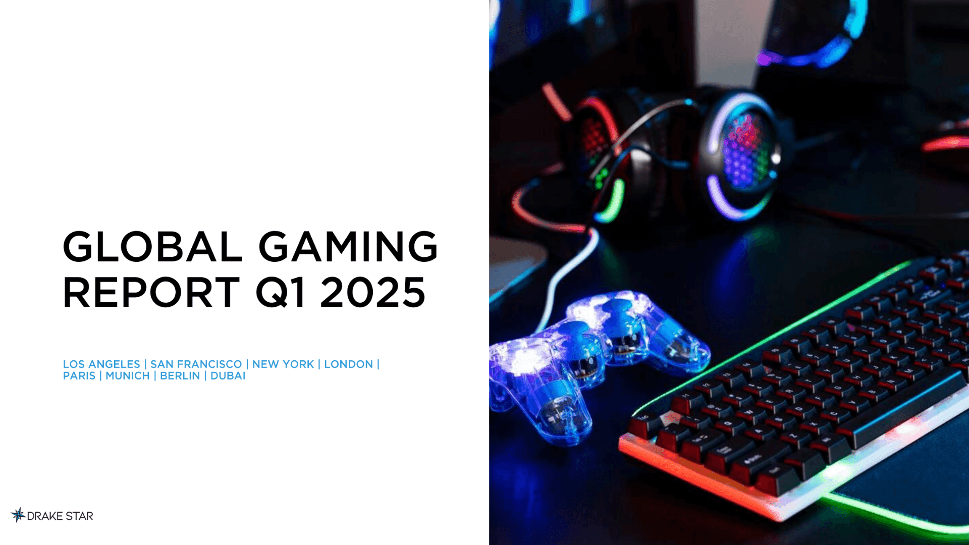 Drake Star Q1’2025 Global Gaming Report
