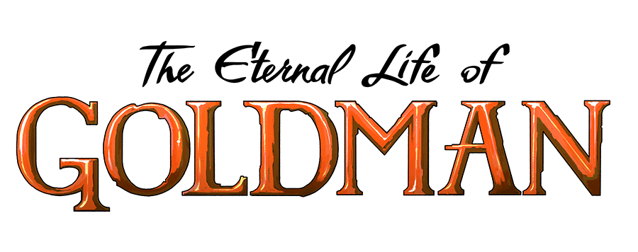 Eternal Life of Goldman