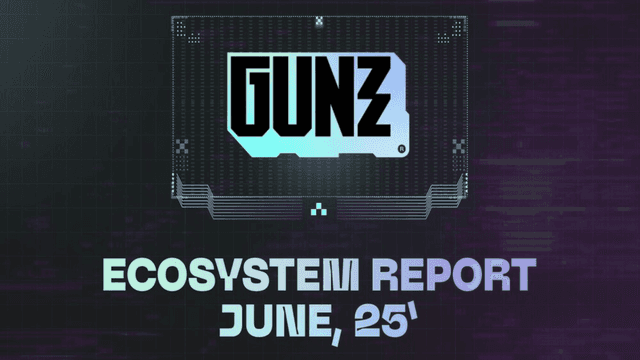 GUNZ Ecosystem Report for June 2025