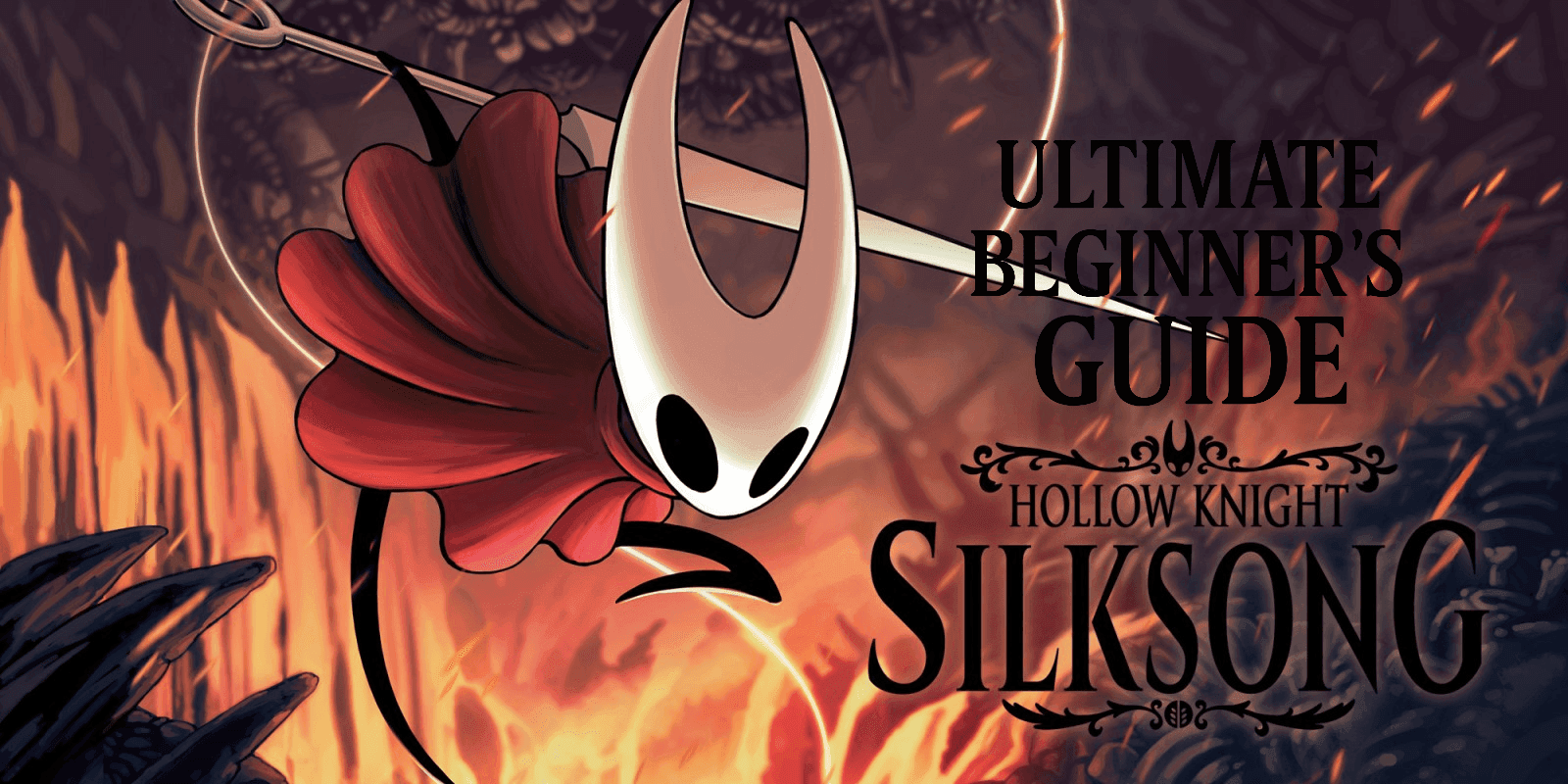 Hollow Knight: Silksong: Ultimate Beginner's Guide