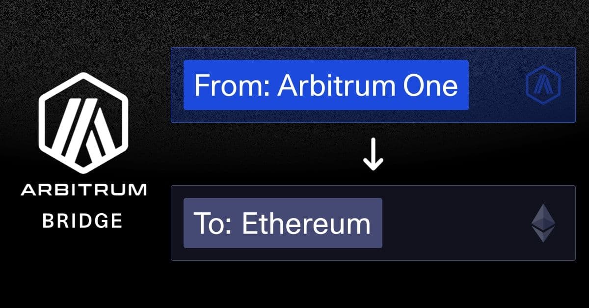 How to Bridge Tokens To and From Arbitrum One?
