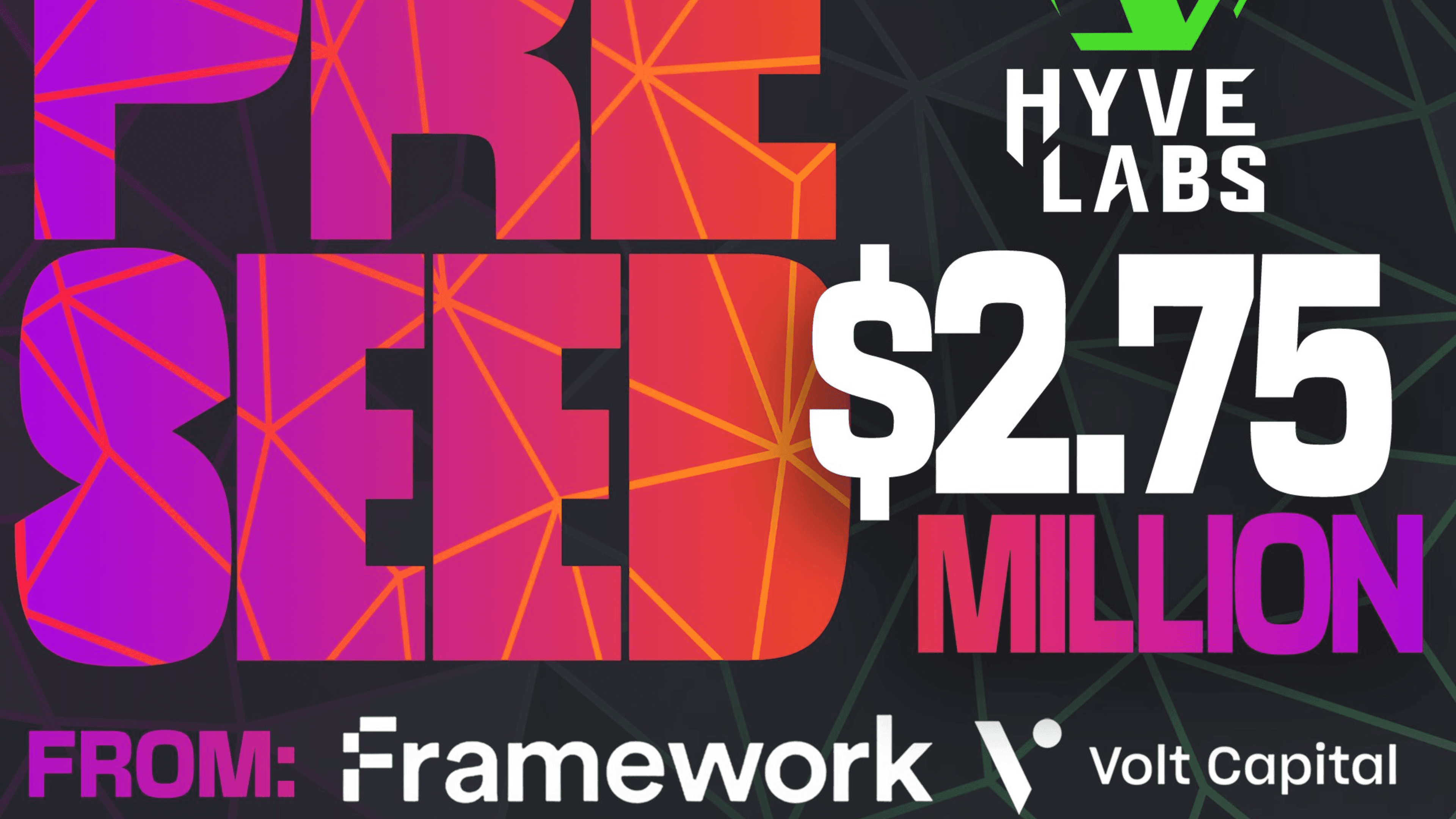Hyve Labs Raises $2.75 Million
