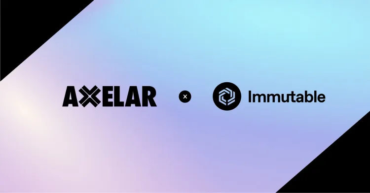 Immutable and Axelar Partner for Web3 Interoperability image