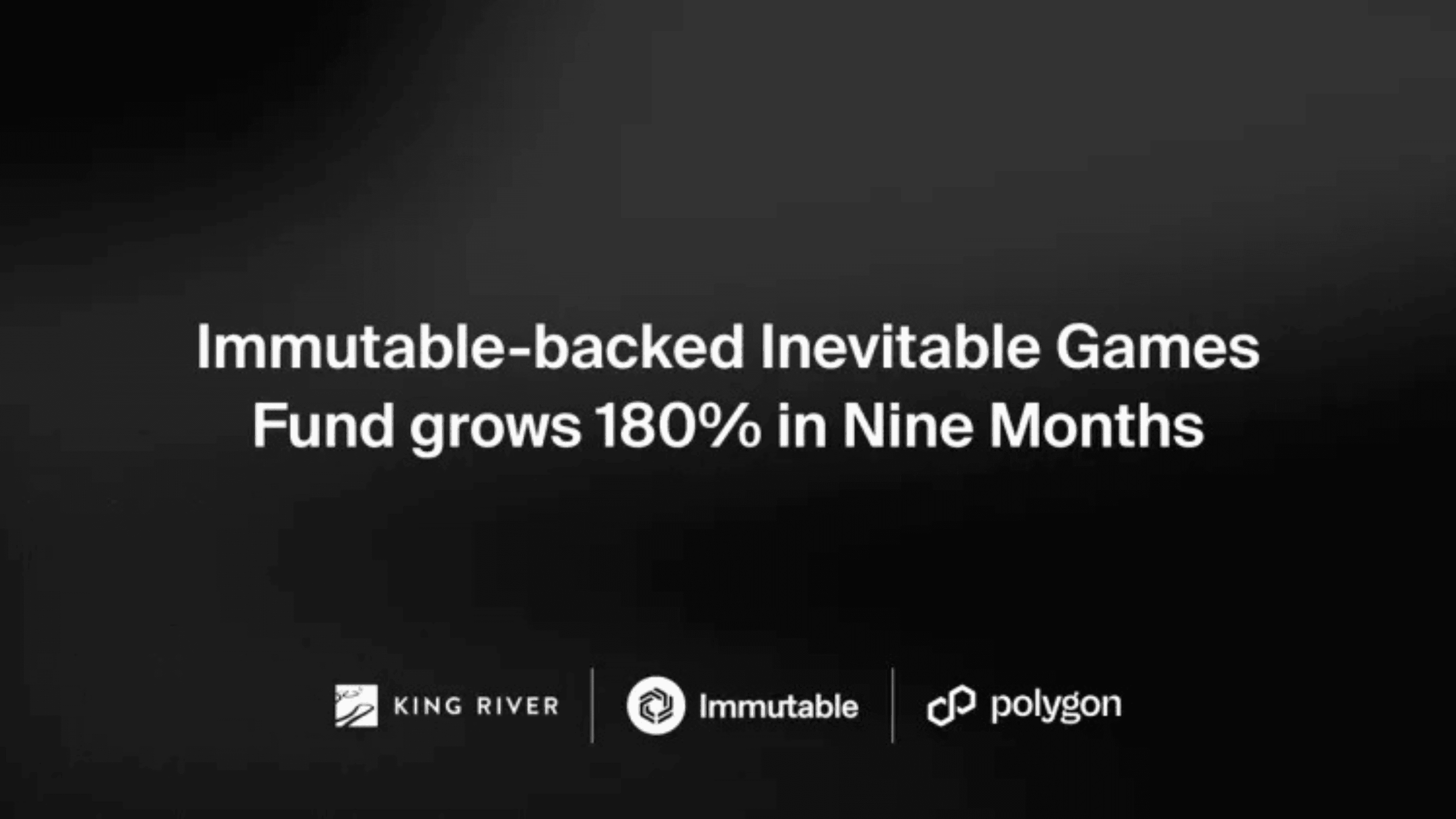 Inevitable Games Fund Grows 180%