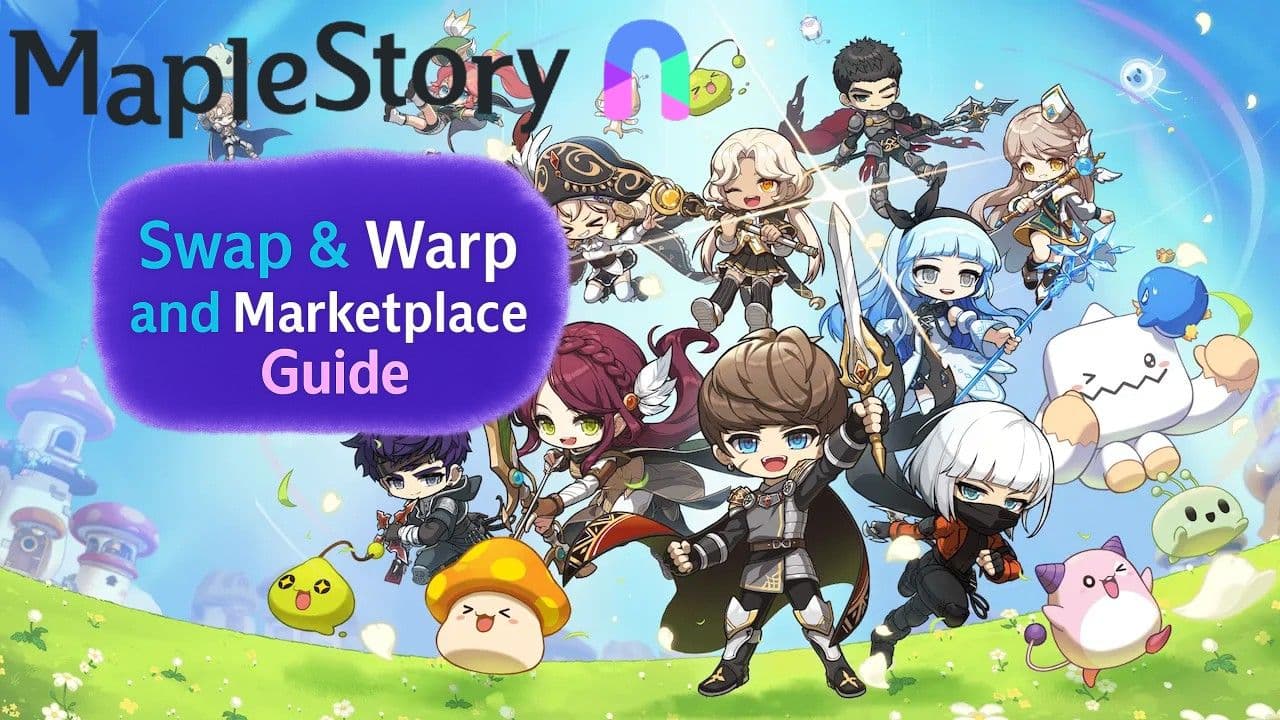 MapleStory N Guide: Navigating Swap and Warp and the MSU Marketplace