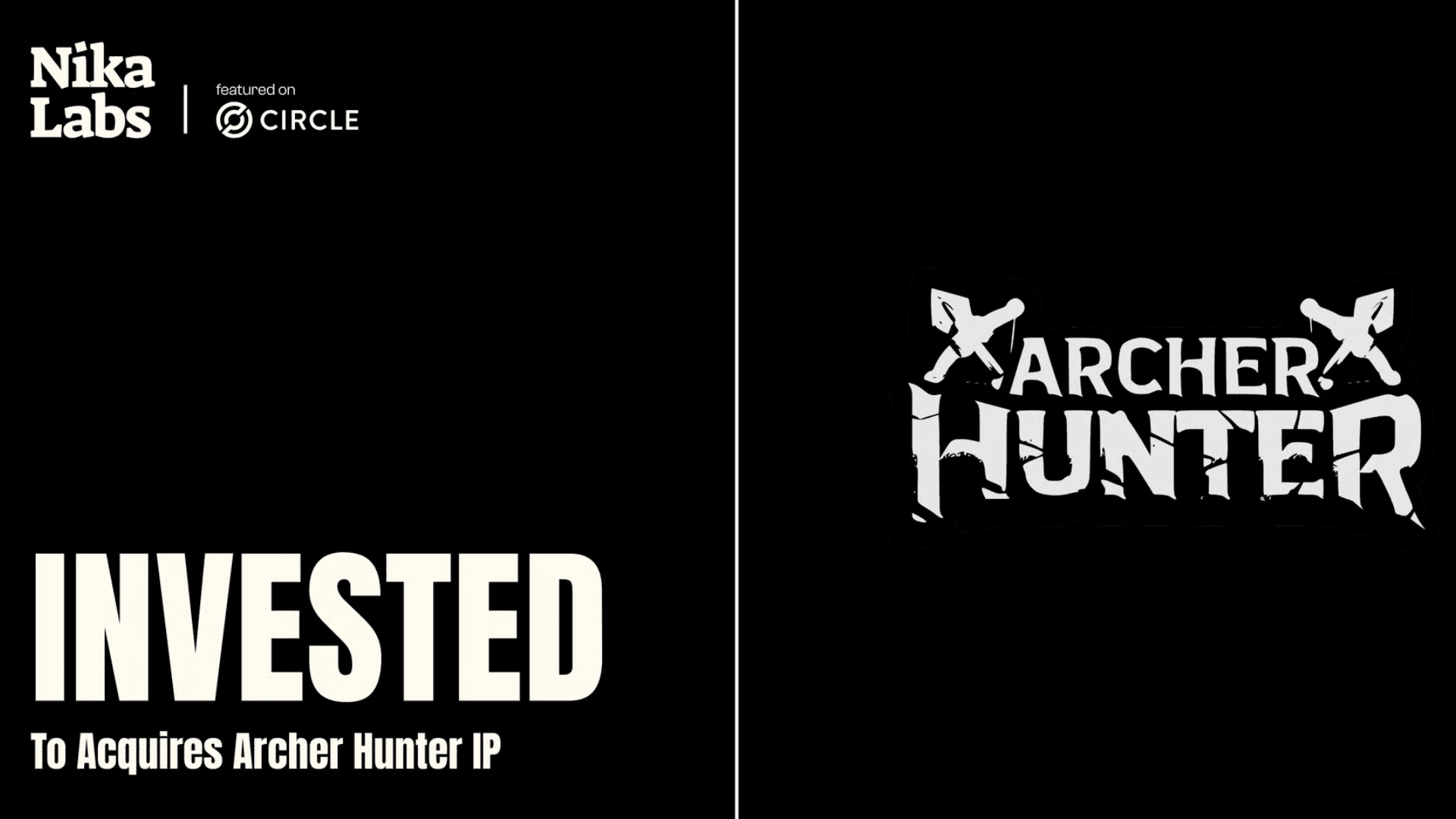 Nika Labs Acquires Archer Hunter IP