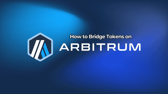 How to Bridge Tokens To and From Arbitrum One?