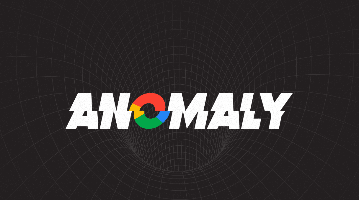 Anomaly Google