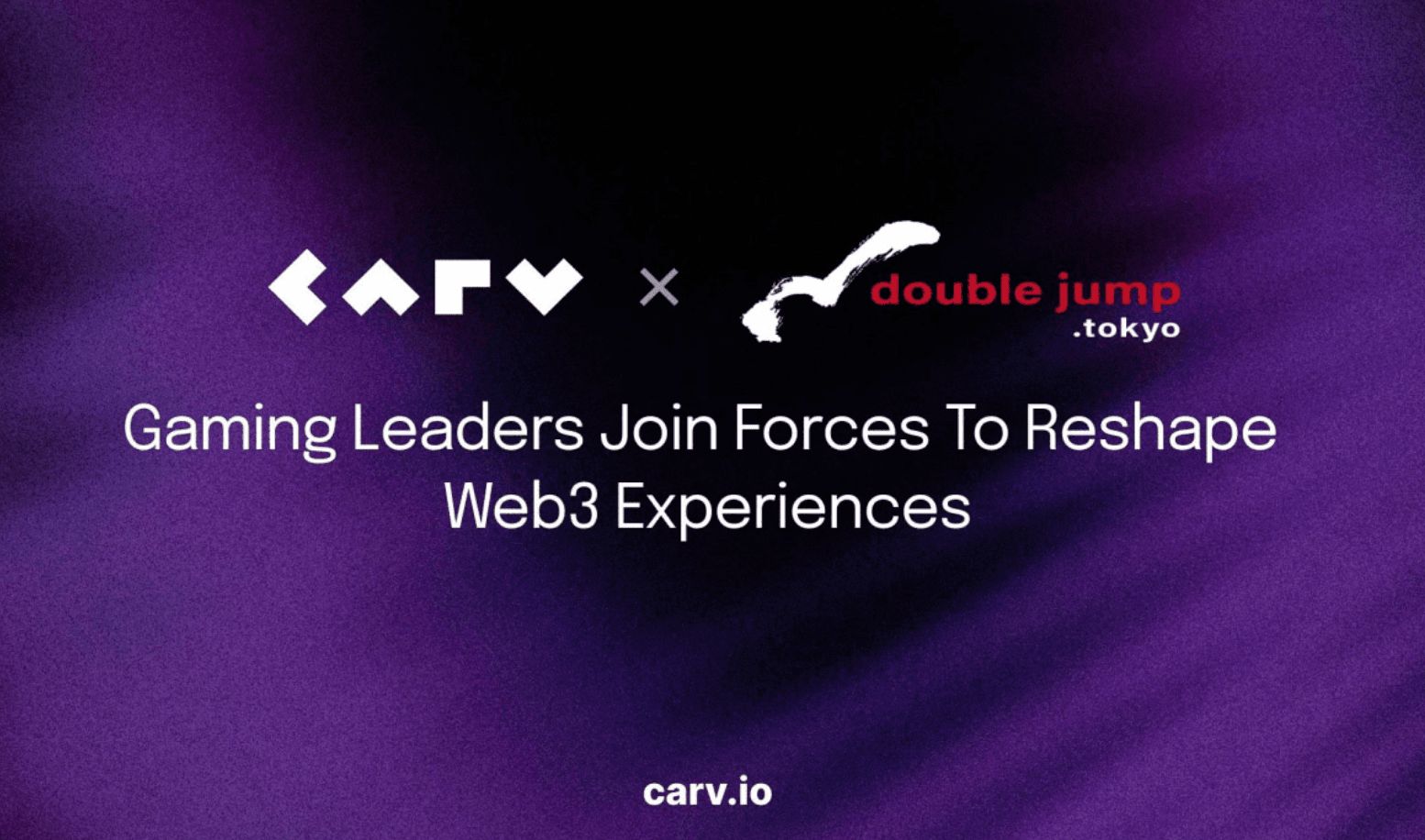 CARV and double jump.tokyo Collaborate to Enhance Web3 Gaming