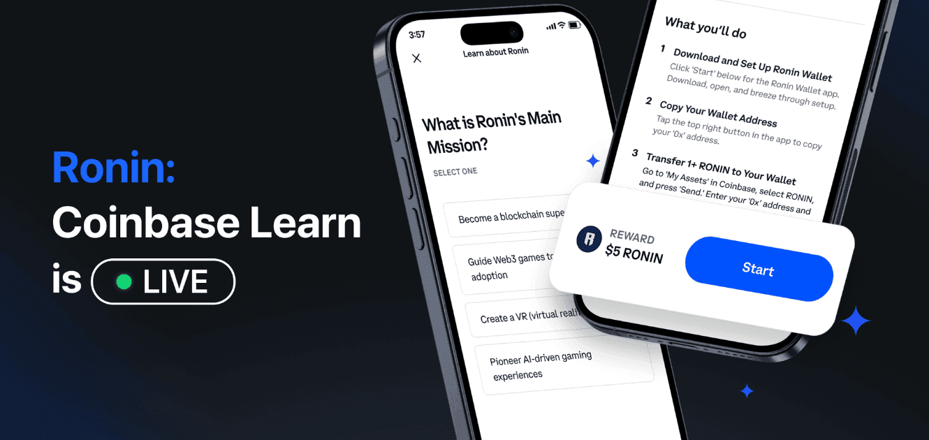 Coinbase Learn & Earn Campaign Featuring Ronin is Now Live