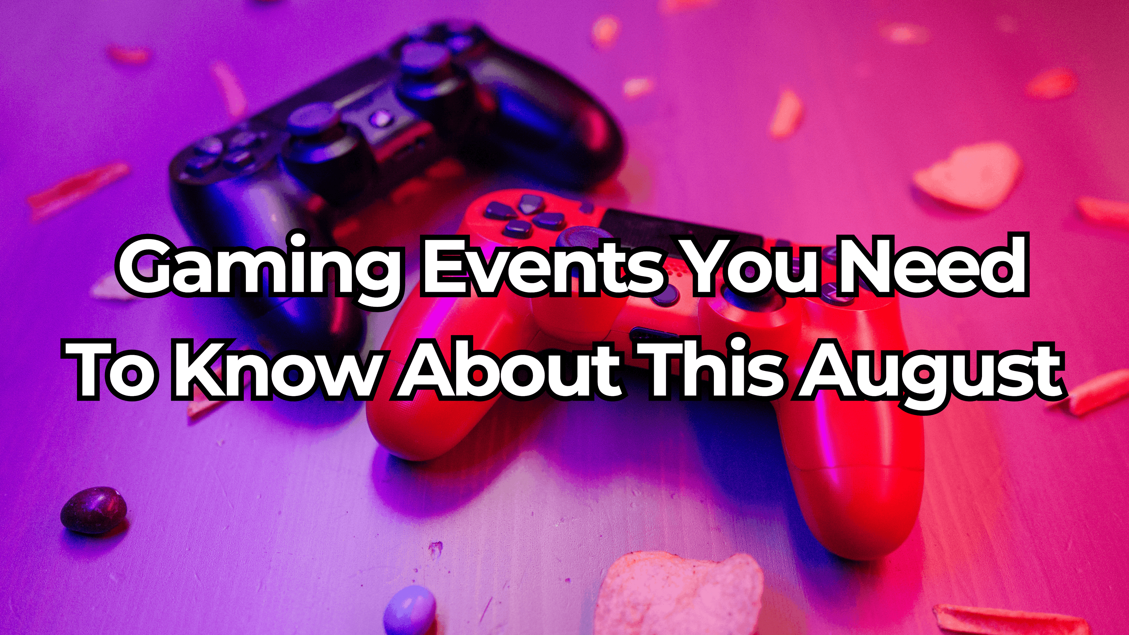 NFT Gaming Highlights and Upcoming Events for August 2024