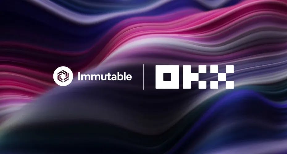 OKX and Immutable Partner for GameFi Launchpad