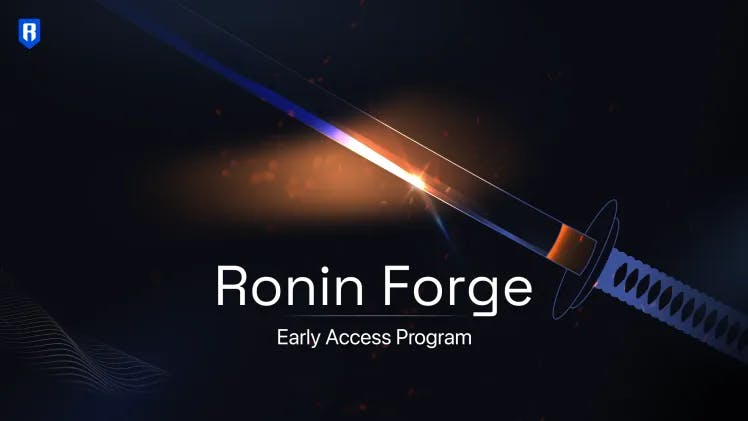 Sky Mavis New Ronin Forge Program with $50k Grant for Game Developers
