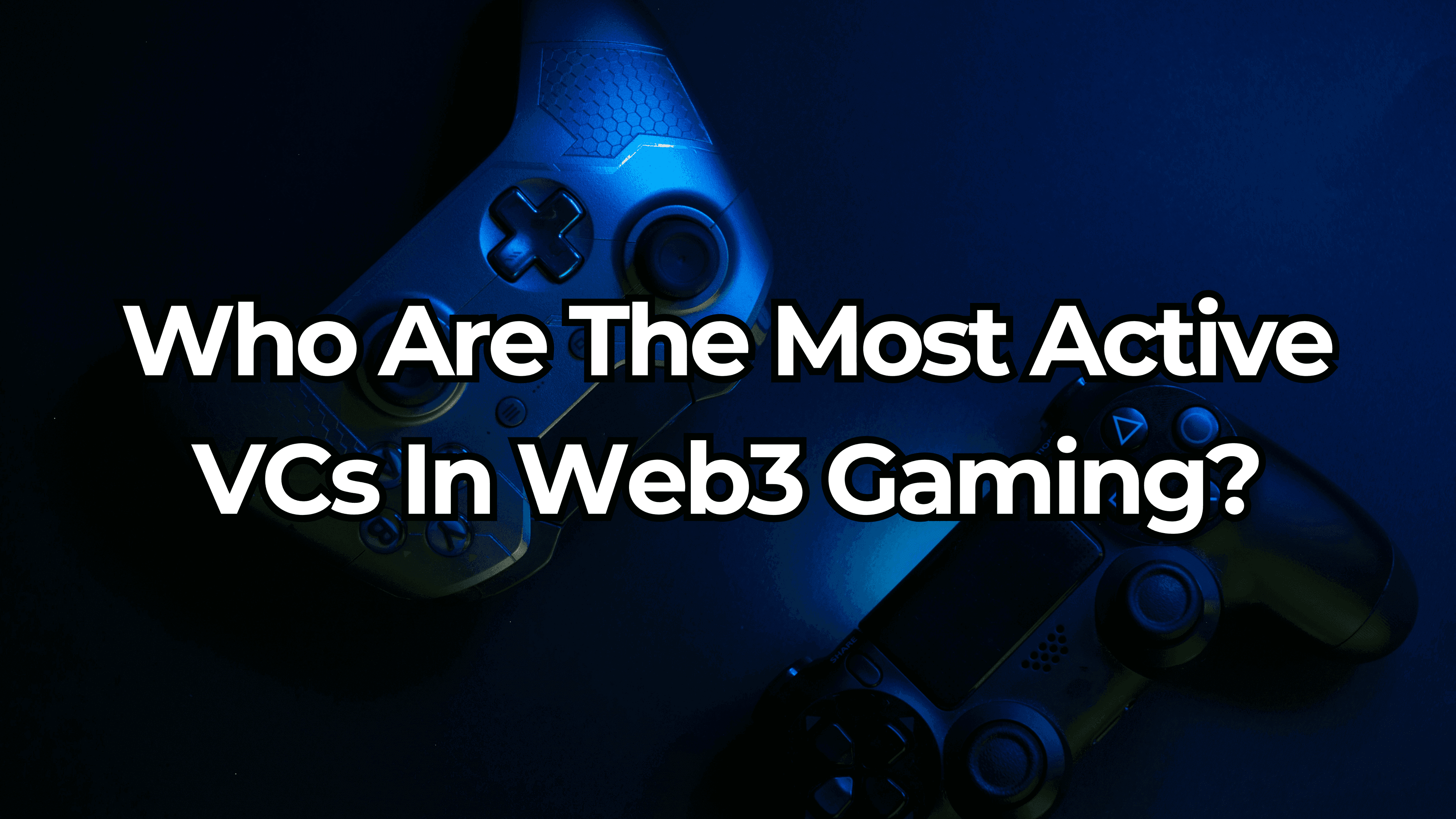 Web3 Gaming Dominates Q2 VC Activity