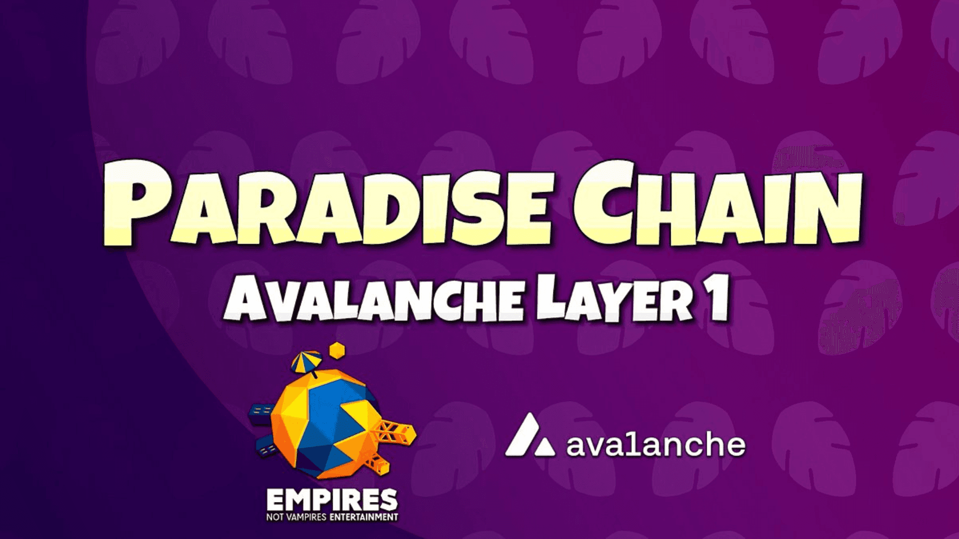 Empires Not Vampires' Paradise Chain on Avalanche