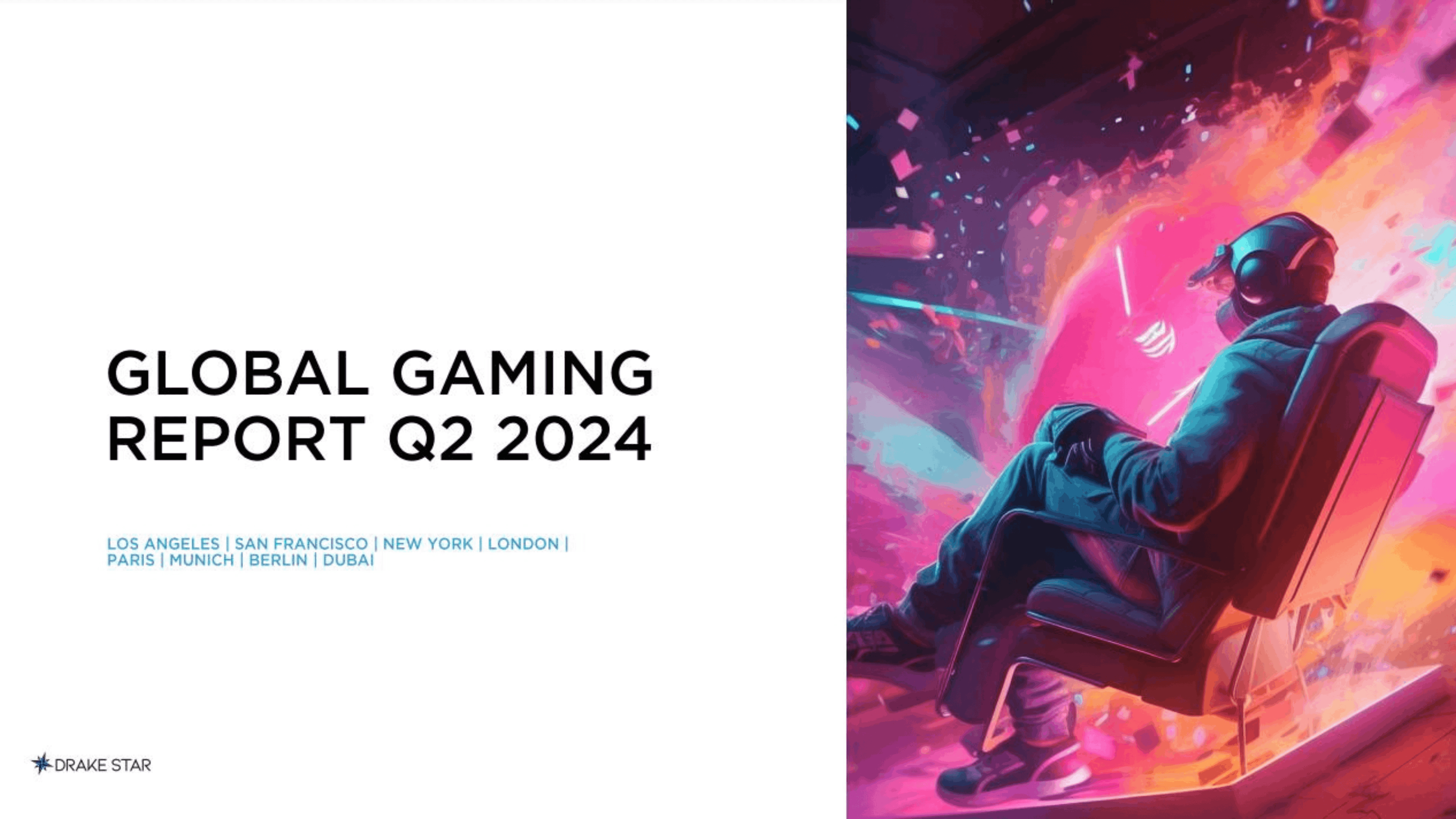 Drake Star Global Gaming Report Q2 2024