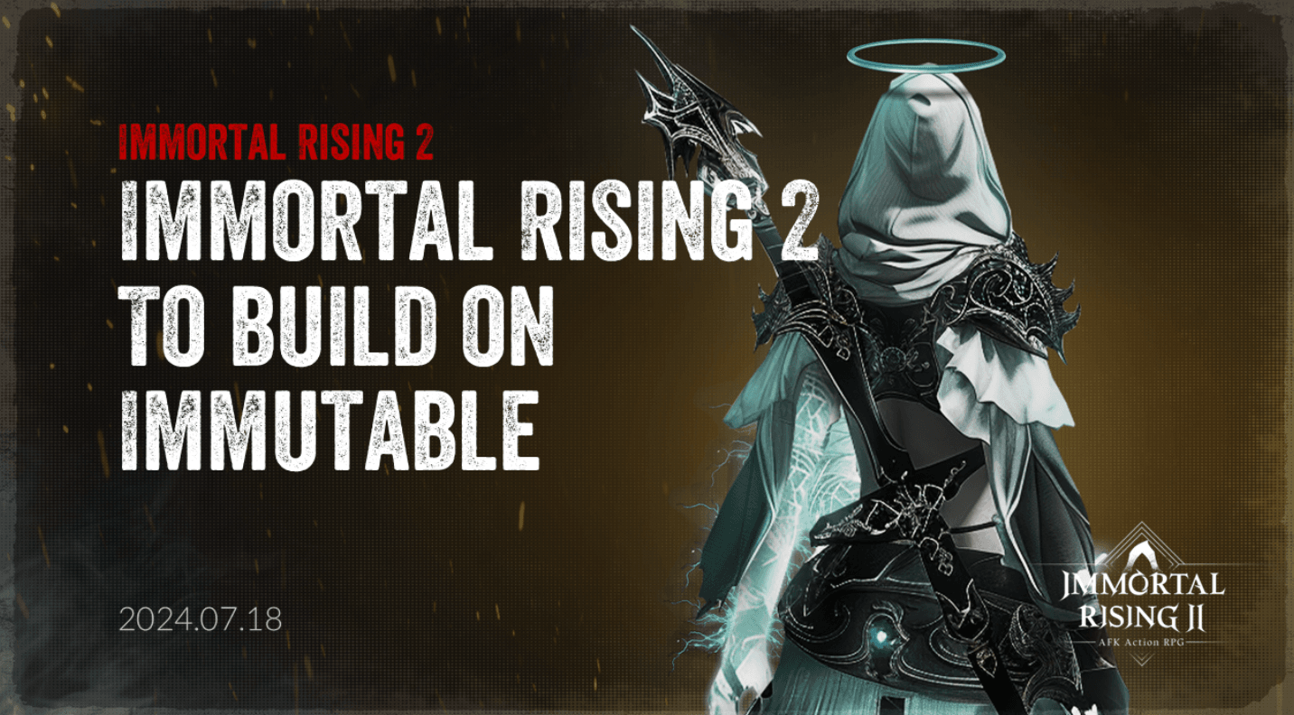 Immortal Rising 2 Launches on Immutable: Join the Closed Beta and Earn Rewards