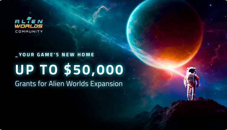 New $50k Grant Program to Expand Alien Worlds Ecosystem