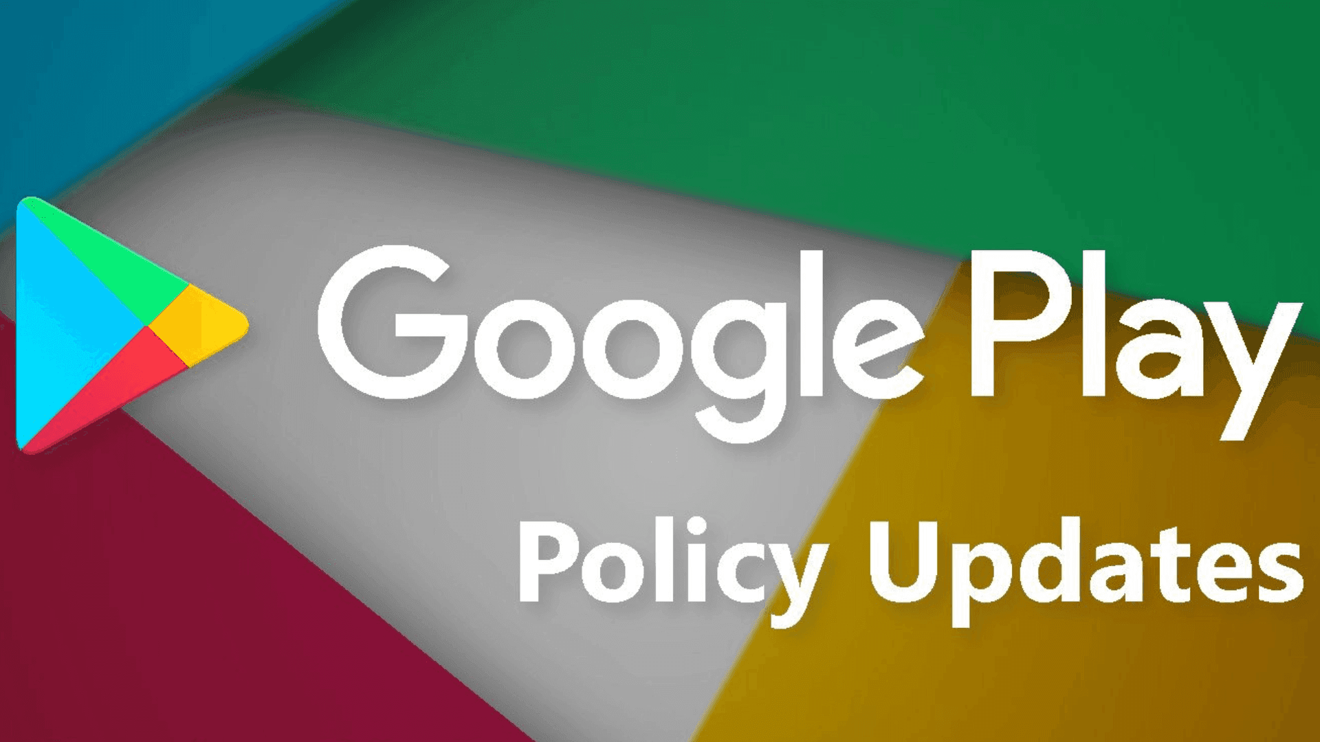Google Updates Play Store Policies
