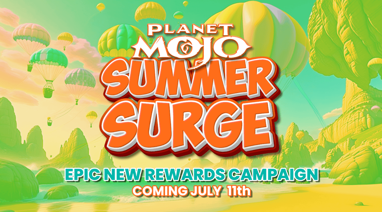 Planet Mojo Kicks Off Summer Surge Event with $25,000 in Prizes