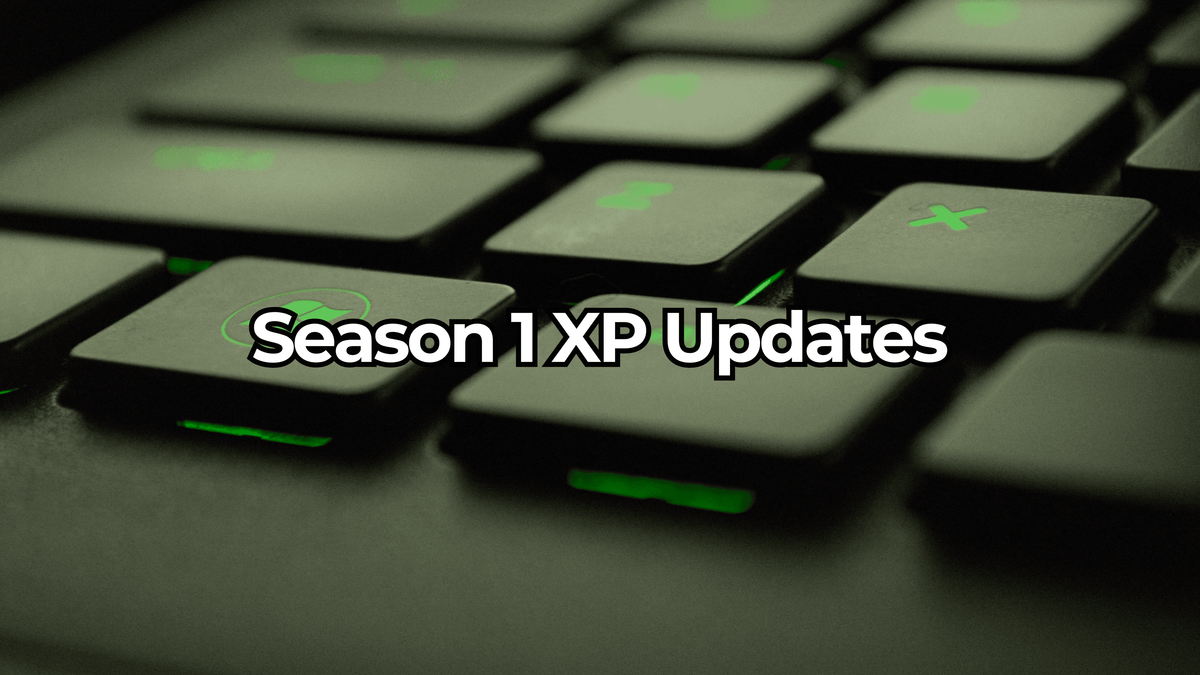 Season 1 XP Updates on GAM3S.GG