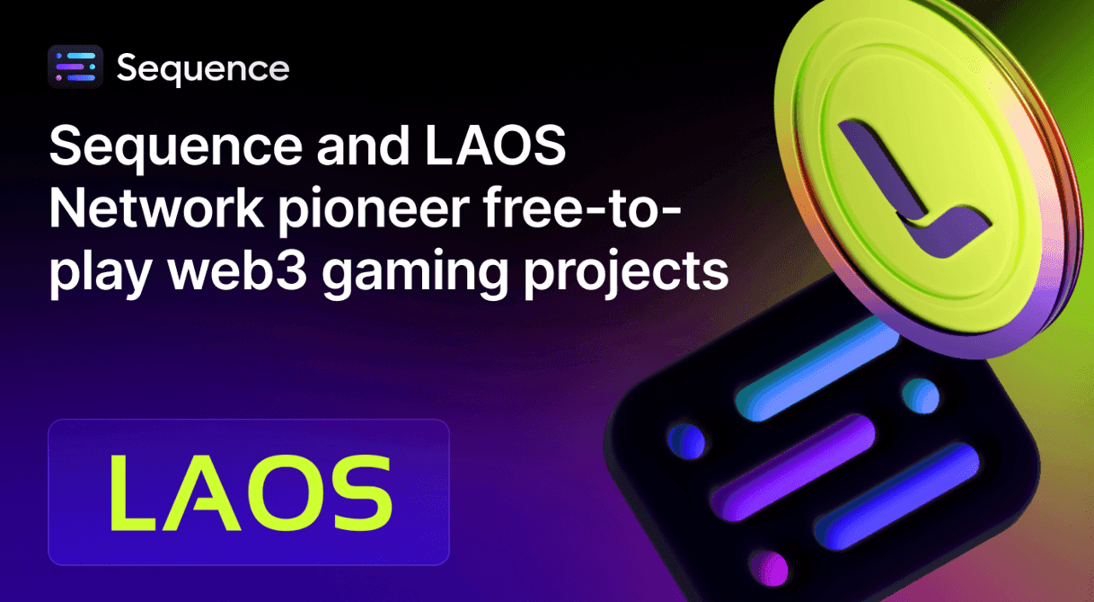 Sequence Partners with LAOS Network to Advance Free-to-Play Web3 Gaming