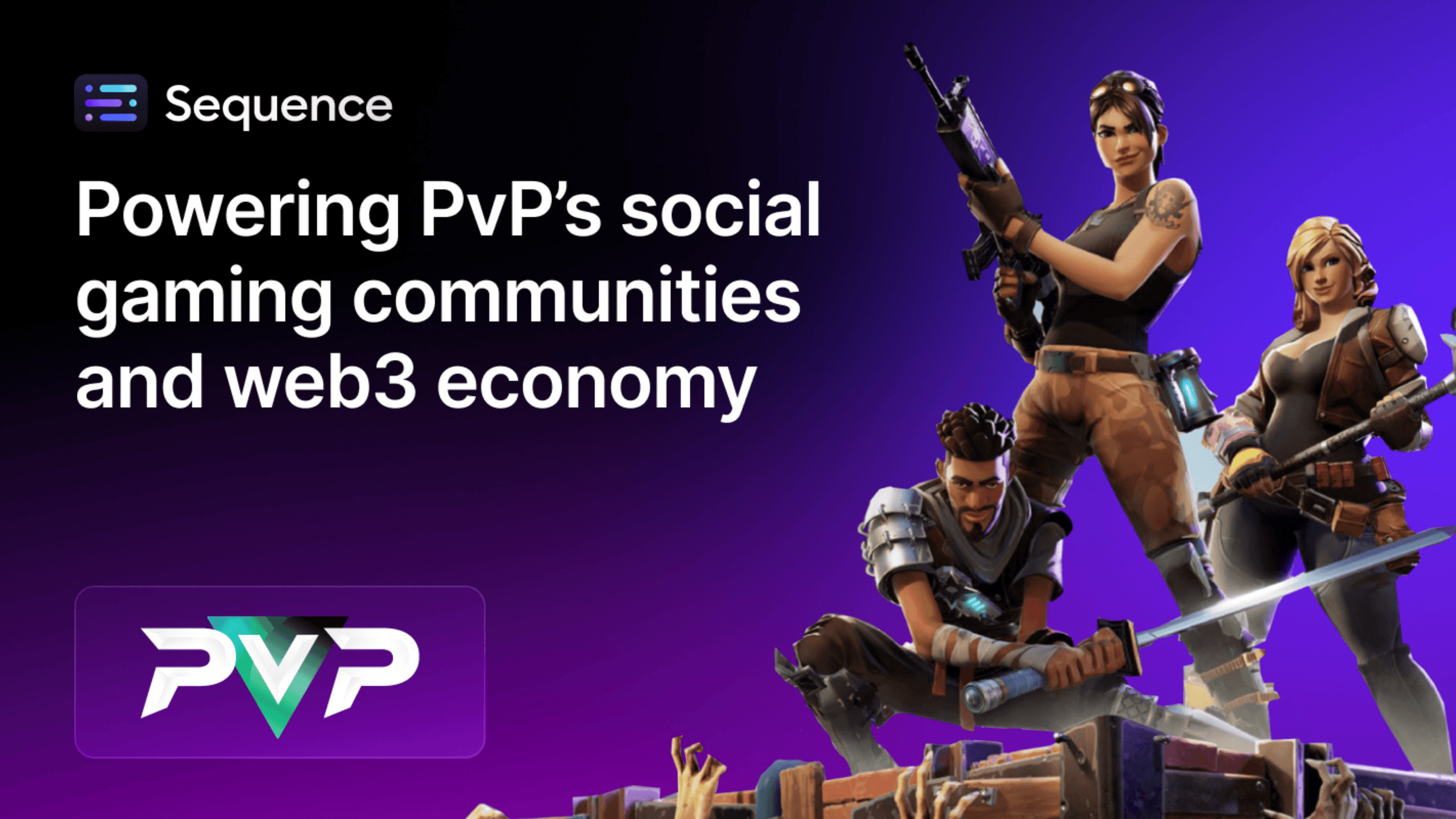 Sequence Powering PvP’s Social Gaming Communities