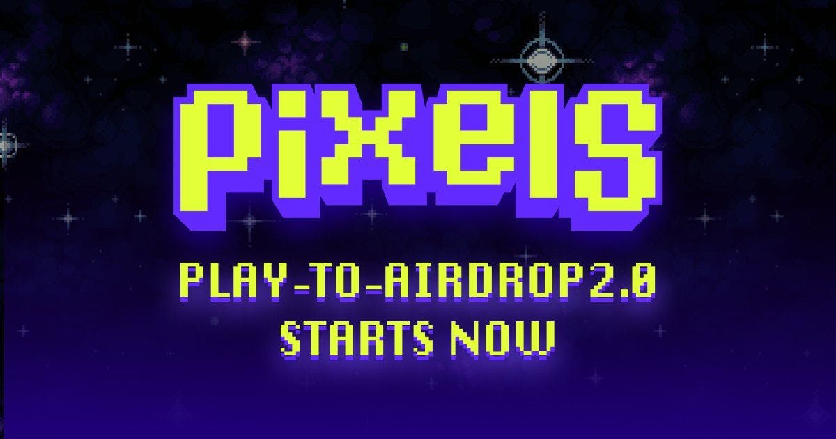 Pixels Introduces $PIXEL Token in Play-to-Airdrop 2.0 Event